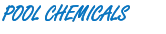 POOL CHEMICALS